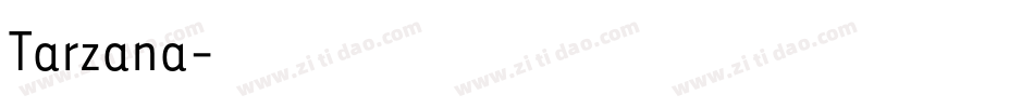 Tarzana字体转换