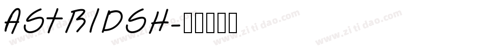 ASTRIDSH字体转换