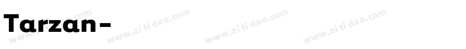 Tarzan字体转换