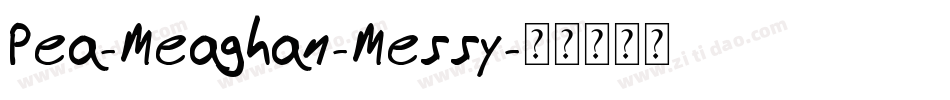 Pea-Meaghan-Messy字体转换