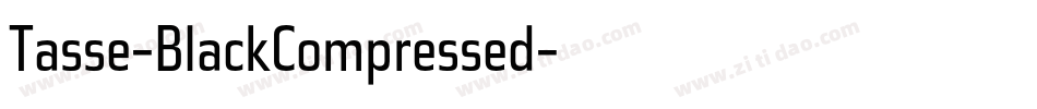 Tasse-BlackCompressed字体转换