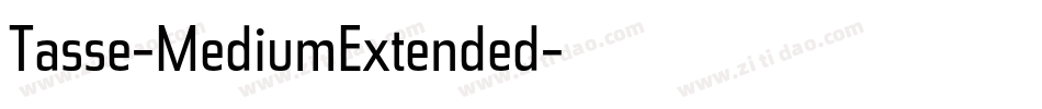 Tasse-MediumExtended字体转换
