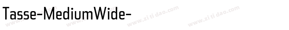 Tasse-MediumWide字体转换