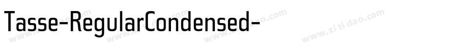 Tasse-RegularCondensed字体转换