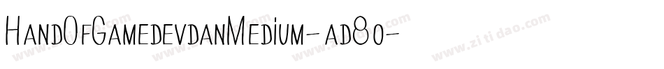 HandOfGamedevdanMedium-ad8o字体转换
