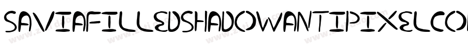 SaviaFilledShadowAntipixelcomar-rRmy字体转换 SaviaFilledShadowAntipixelcomar-rRmy字体转换