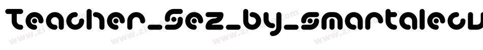 Teacher_Sez_by_smartalecvt字体转换