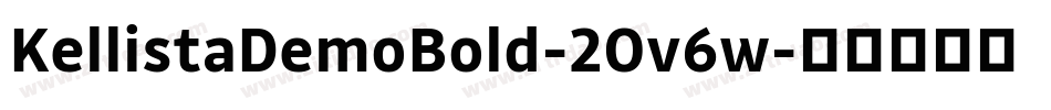 KellistaDemoBold-2Ov6w字体转换