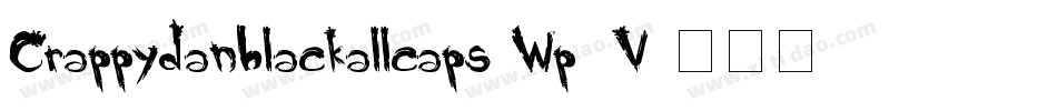 Crappydanblackallcaps-Wp1V字体转换