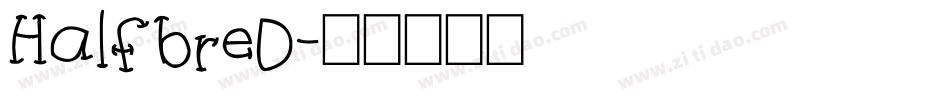 HalfbreD字体转换