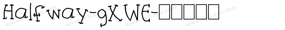 Halfway-gXWE字体转换