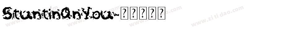 StuntinOnYou字体转换