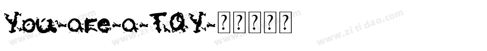 You-are-a-TOY字体转换