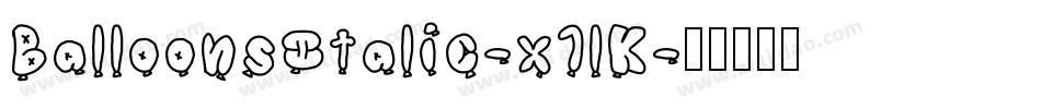 BalloonsItalic-x1lK字体转换