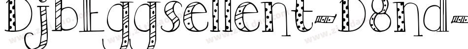 DjbEggsellent-D8nd字体转换