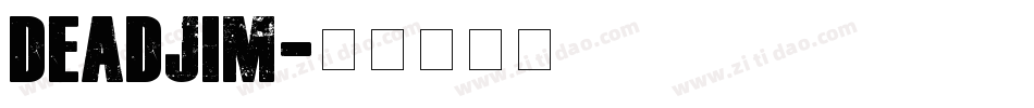 DEADJIM字体转换