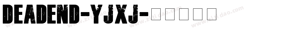 DeadEnd-YJxj字体转换