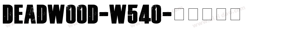 DeadWood-W54O字体转换