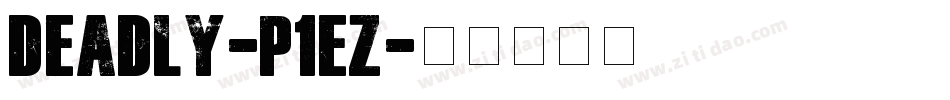 Deadly-P1EZ字体转换