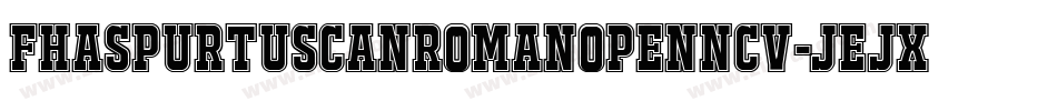 FhaSpurTuscanRomanOpenNcv-Jejx字体转换