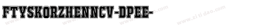 FtySkorzhenNcv-DpeE字体转换