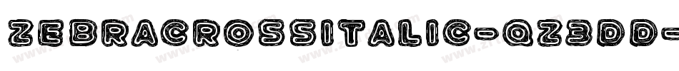 ZebraCrossItalic-qZ3dd字体转换