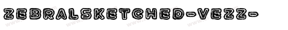 Zebralsketched-VEZZ字体转换