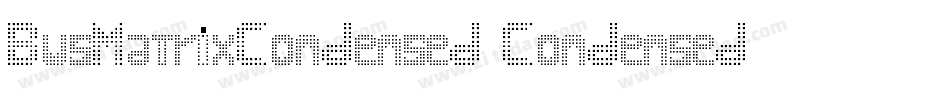 BusMatrixCondensed-Condensed字体转换