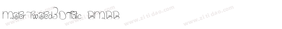 MisterTwisted3DItalic-BMBB字体转换