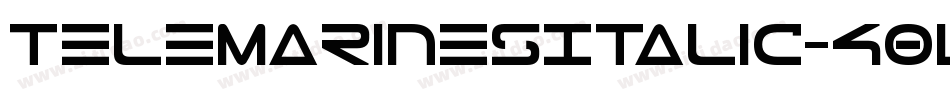TeleMarinesItalic-4Owp字体转换