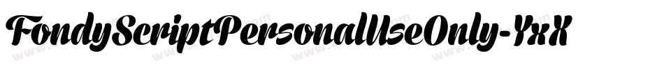 FondyScriptPersonalUseOnly-YxXL字体转换