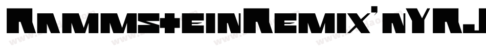 RammsteinRemix-nYRJ字体转换