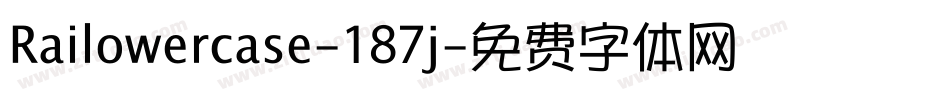Railowercase-187j字体转换