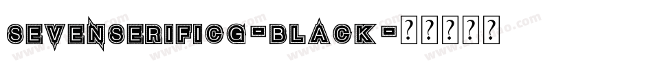 SevenSerifICG-Black字体转换