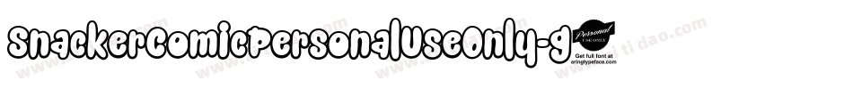 SnackerComicPersonalUseOnly-g3Z5字体转换
