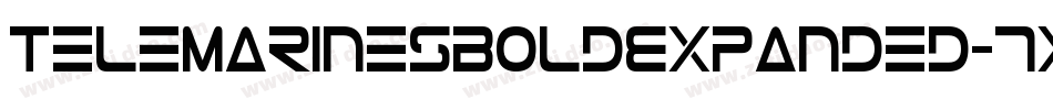 TeleMarinesBoldExpanded-7xdA字体转换 TeleMarinesBoldExpanded-7xdA字体转换