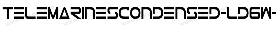 TeleMarinesCondensed-Ld6W字体转换 TeleMarinesCondensed-Ld6W字体转换