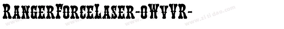 RangerForceLaser-0WvVR字体转换