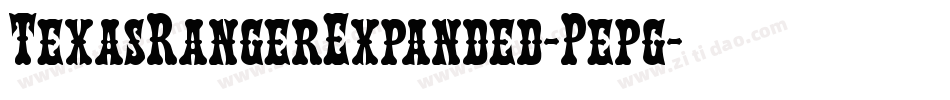 TexasRangerExpanded-Pepg字体转换