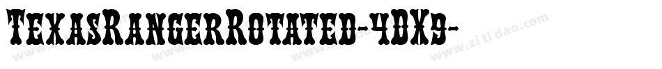 TexasRangerRotated-4DX9字体转换