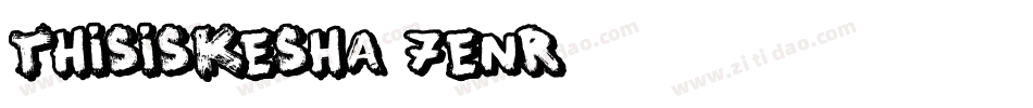 ThisisKesha-7EnR字体转换