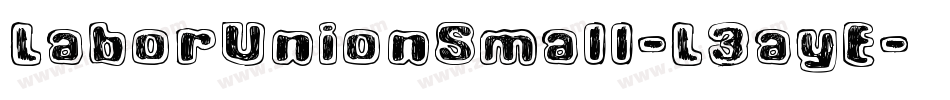 LaborUnionSmall-L3ayE字体转换