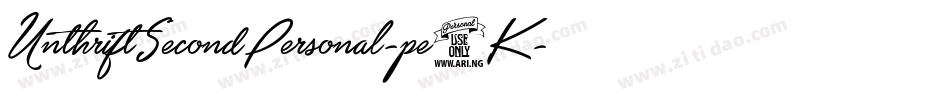 UnthriftSecondPersonal-pe6K字体转换 UnthriftSecondPersonal-pe6K字体转换