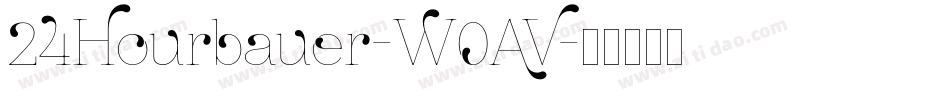 24Hourbauer-W0AV字体转换