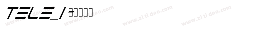Tele_i字体转换