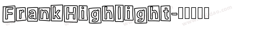 FrankHighlight字体转换