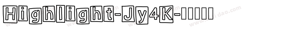 Highlight-Jy4K字体转换