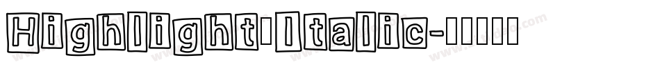 Highlight_Italic字体转换