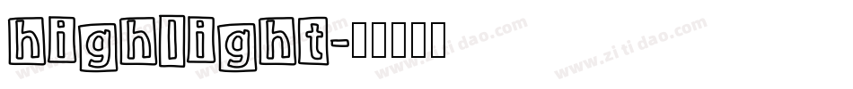 highlight字体转换