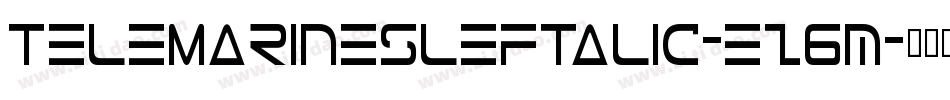 TeleMarinesLeftalic-ez6m字体转换